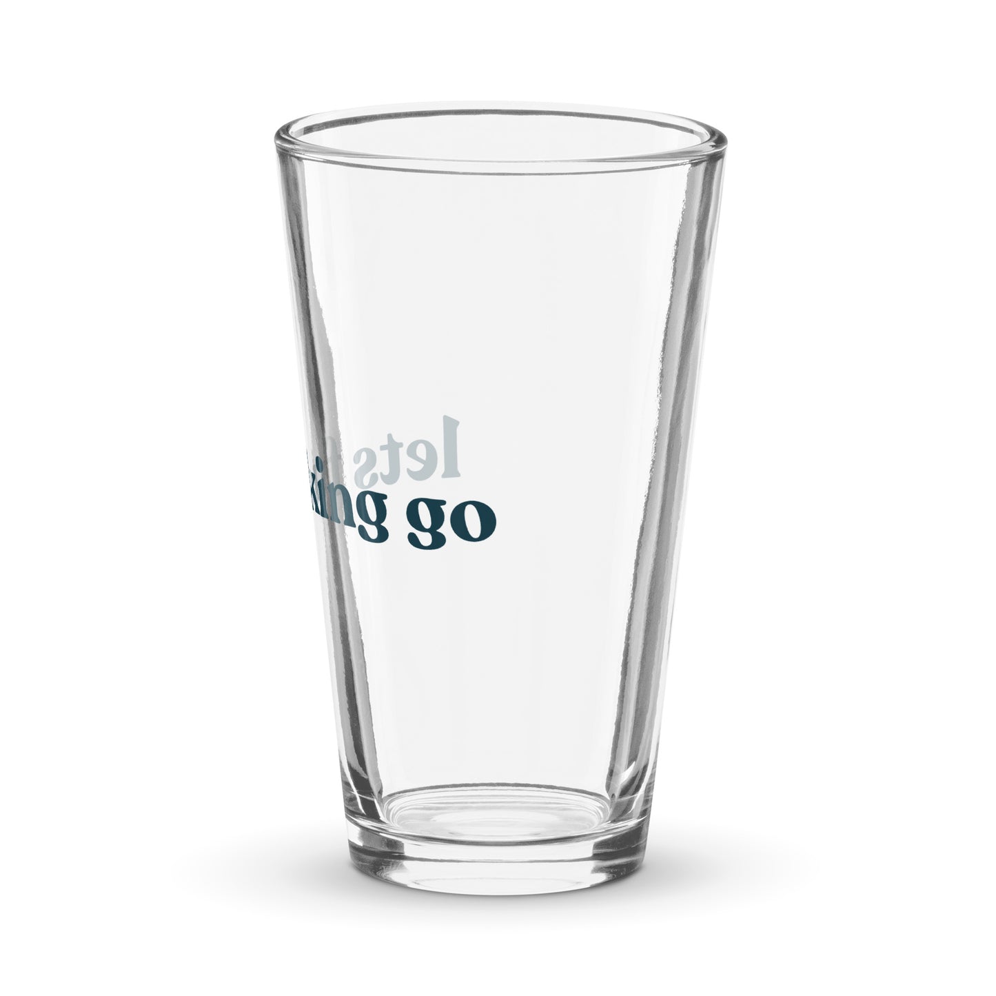 lets fucking go glass