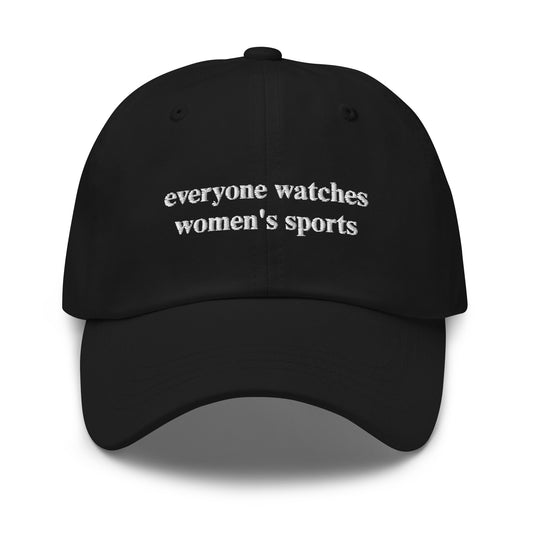 everyone watches women's sports hat