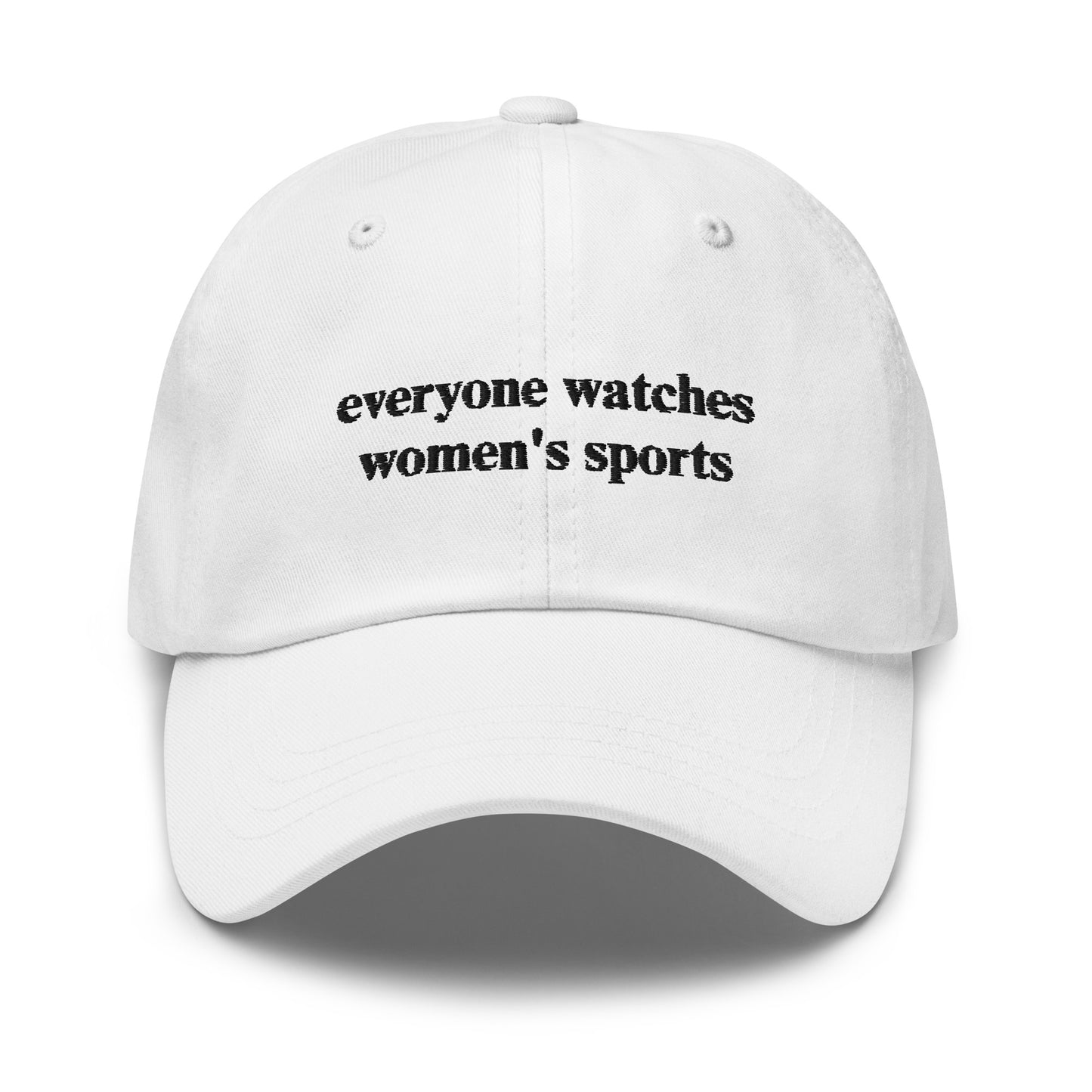 everyone watches women's sports hat