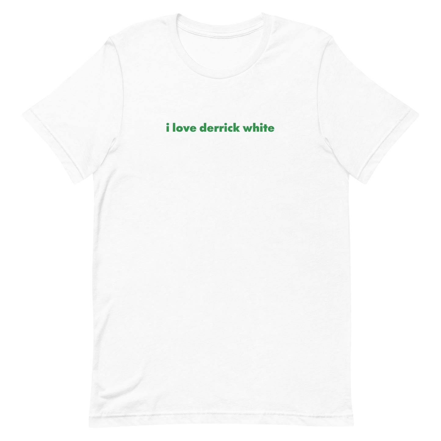 i love derrick white t-shirt